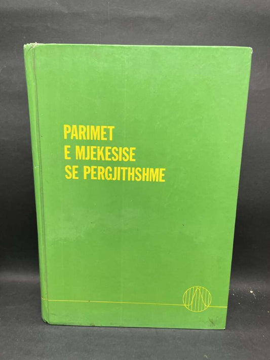 PARIMET E MJEKESISE SE PERGJITHSHME